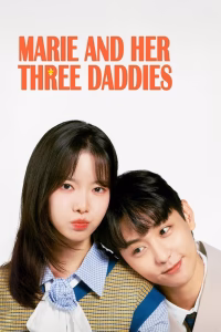 Marie and Her Three Daddies (2025) Poster